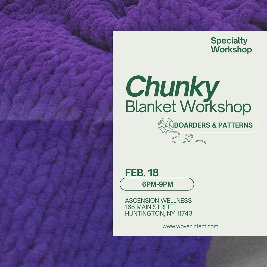 Chunky Blanket Workshop by Woven Intent @ Ascension Wellness