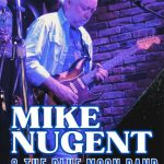 MIKE NUGENT & THE BLUE MOON BAND