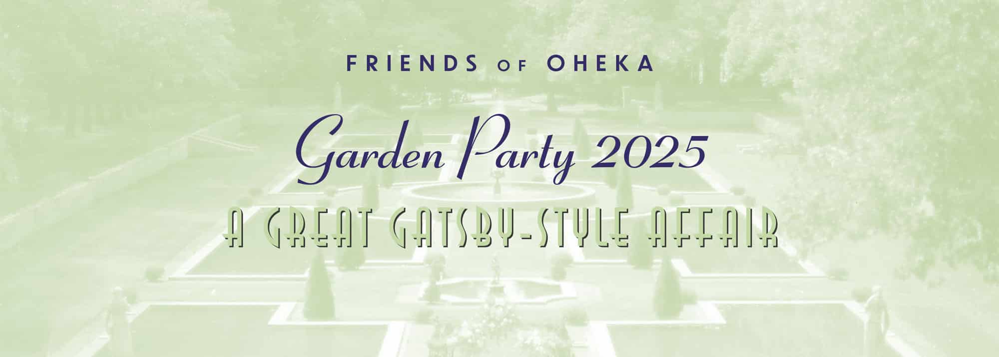 Friends of OHEKA Garden Party