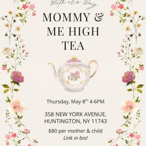 Mommy and Me High Tea