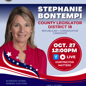 Huntington Matters Candidate Interview, Stephanie Bontempi, Suffolk County Legislator District 18