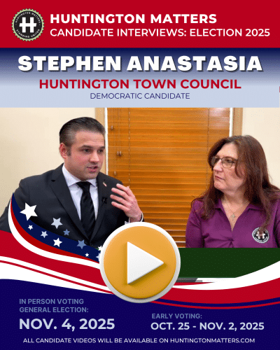Huntington Matters Election 2025 Video Stephen Anastasia Huntington Town Council