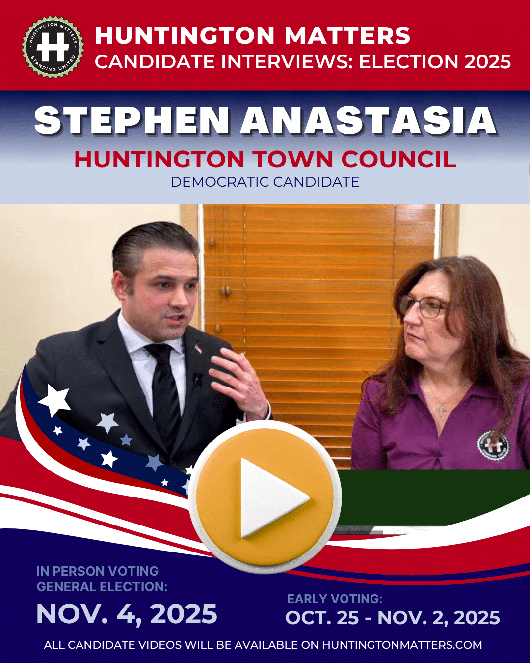 Huntington Matters Election 2025 Video Stephen Anastasia Huntington Town Council