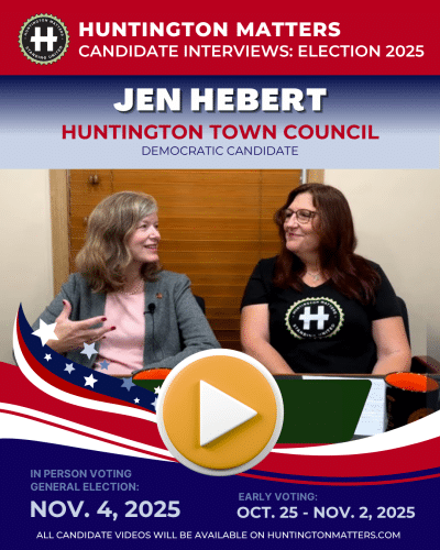 Huntington Matters Election 2025 Video Jen Hebert Town Council