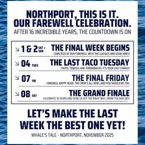 Whale's Tale's Last Week in Huntington