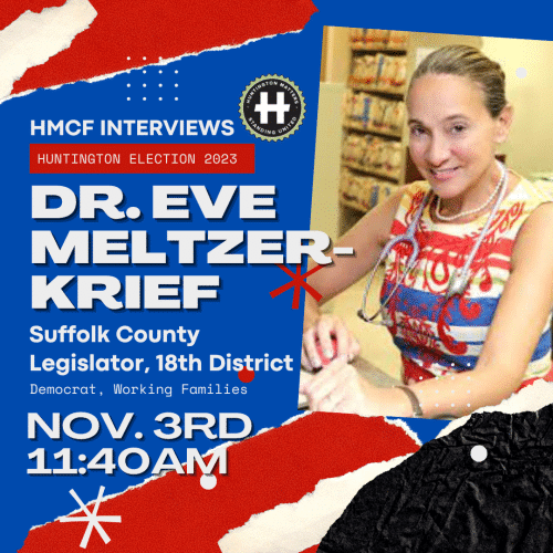 Dr. Eve Meltzer-Krief - Suffolk County Legislator, District 18. Huntington Matters Candidate Interview Election 2023