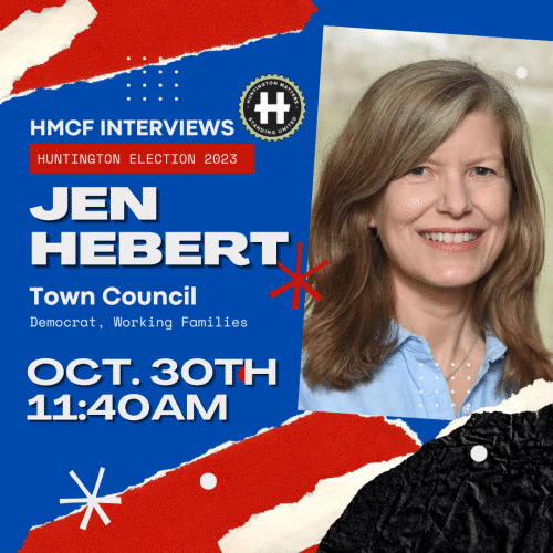 Jen Hebert - Huntington Town Council. Huntington Matters Candidate Interview Election 2023