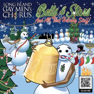 Bells, Stars, and all that Holiday Stuff! Long Island Gay Men's Chorus