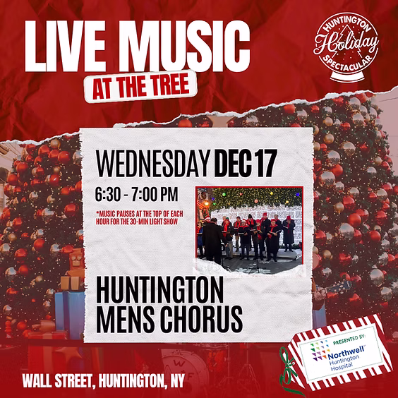 Live Music at The Tree: Huntington Mens Chorus - Huntington Holiday Spectacular - FREE