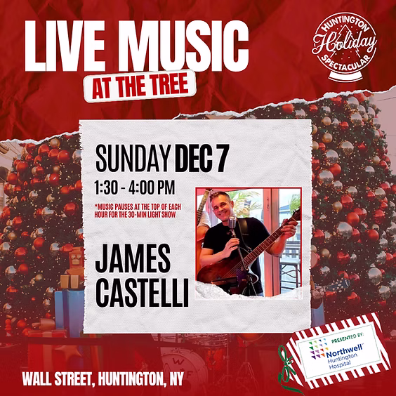 Live Music at The Tree: James Castelli - Huntington Holiday Spectacular - FREE