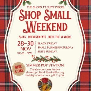 Shop Small Weekend at The Shops at Suite Pieces