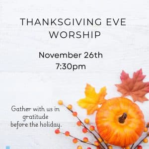 Thanksgiving Eve Service