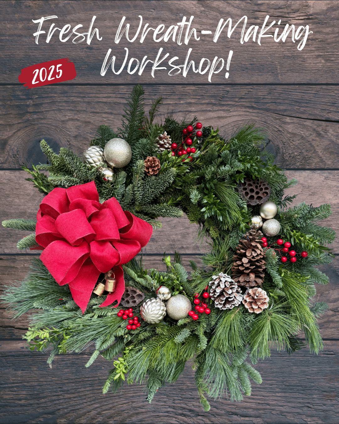 Fresh Wreath-Making Workshop