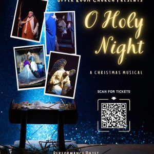 O Holy Night - A Christmas Musical - Upper Room Church