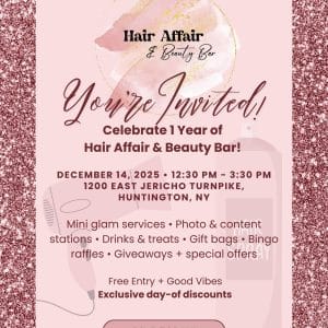 Celebrating 1 Year of Hair Affair and Beauty Bar - Free