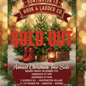 Huntington Fire Department Christmas Tree Sale SOLD OUT