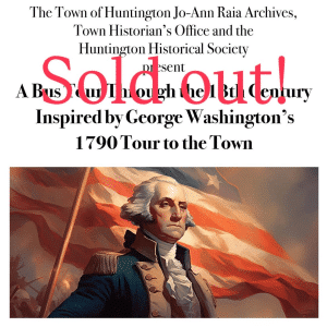 Washington's 1790 Tour of Huntington (Bus Tour)