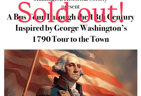 Washington's 1790 Tour of Huntington (Bus Tour)