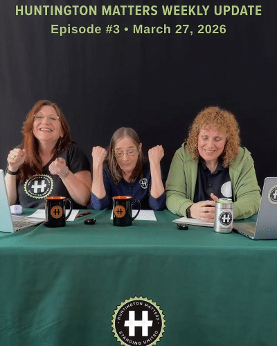 Huntington Matters Weekly Update: New Public Trails, DRI Progress, Safety Alerts and Local Events