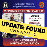 UPDATE: FOUND Huntington Man Justin Rodriguez Reported Missing
