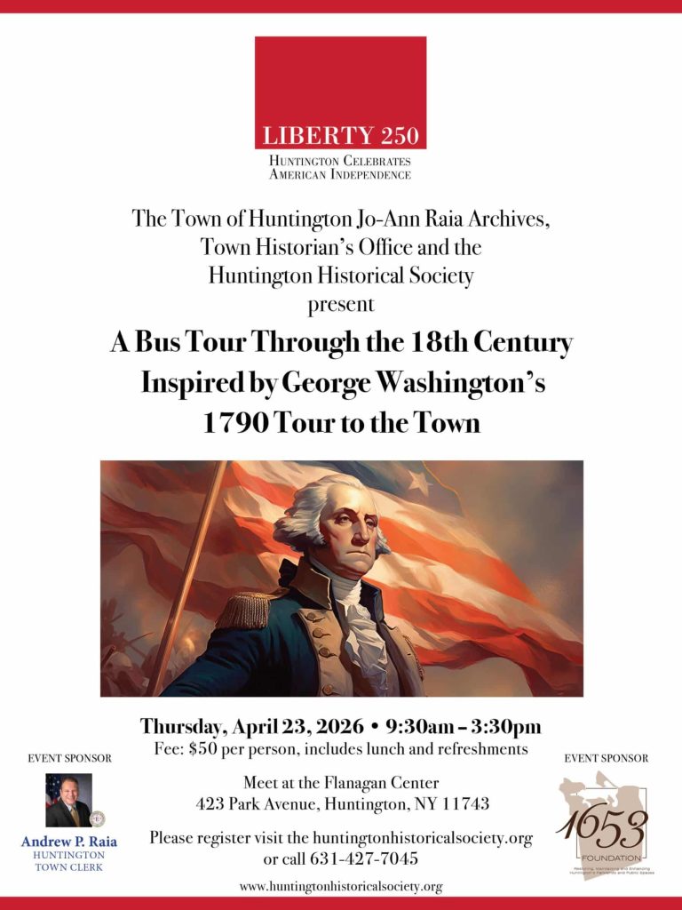 Washington's 1790 Tour of Huntington (Bus Tour)