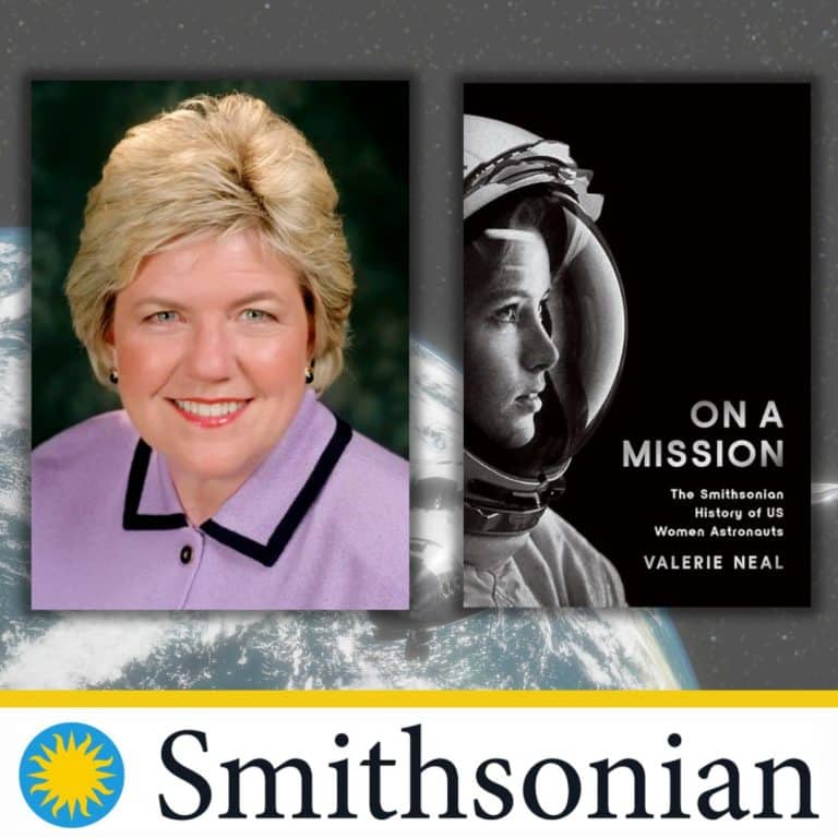 On a Mission: The History of US Women Astronauts - Valerie Neal - Webinar - Free