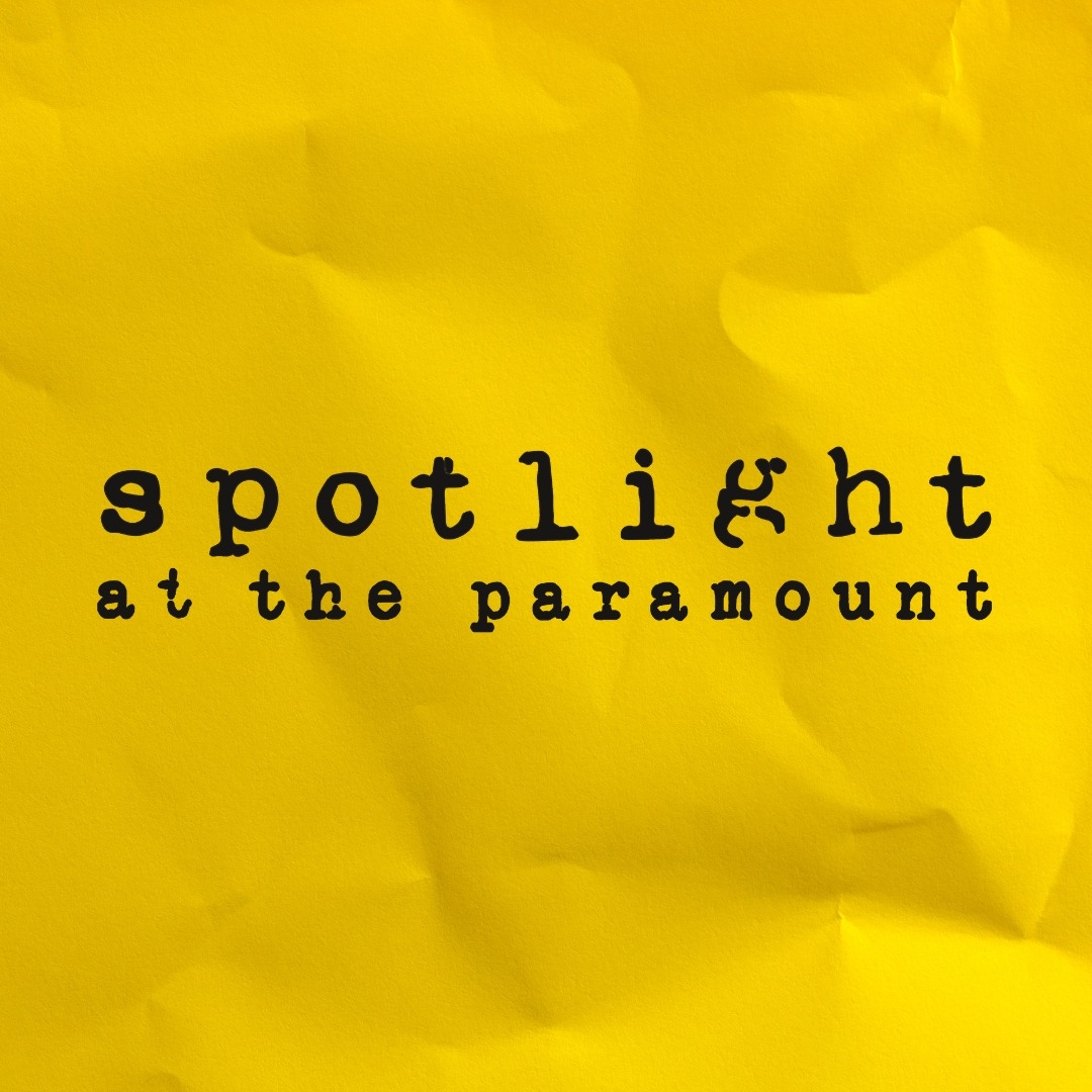 Spotlight at The Paramount