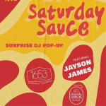 Saturday Sauce: A DJ PopUp Experience - Free