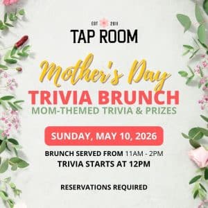 Tap Room Huntington Mother's Day Brunch vertical