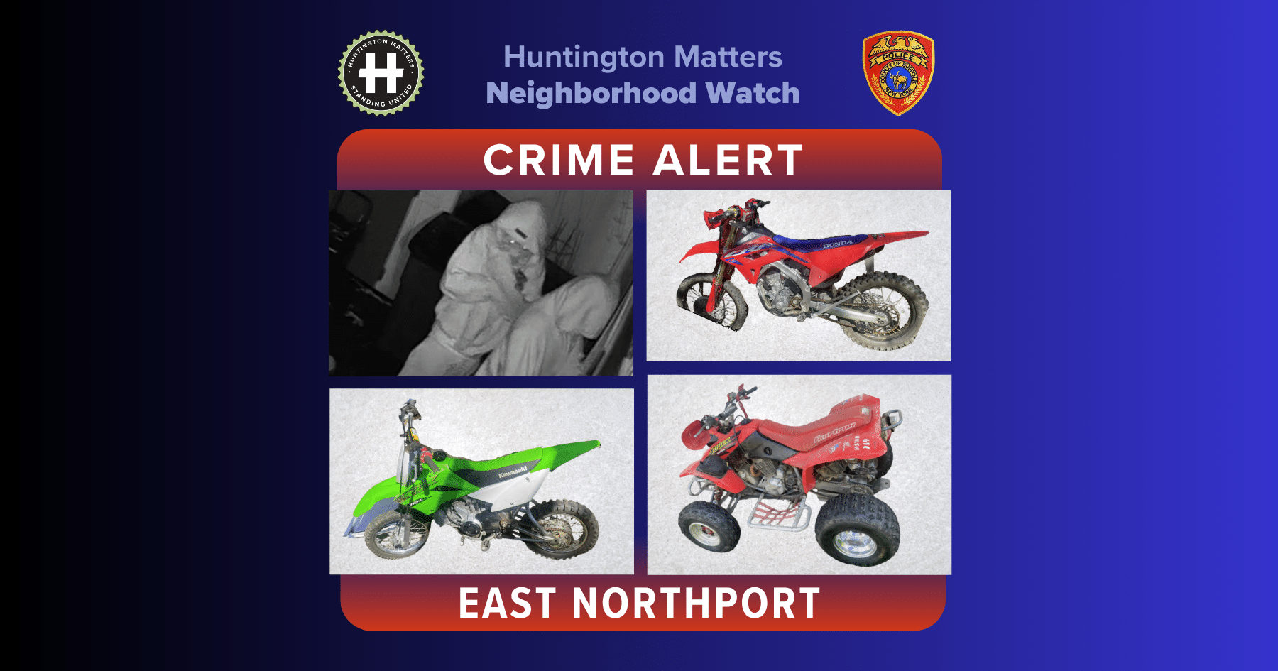 Two Wanted in East Northport Theft of ATVs and Dirt Bikes