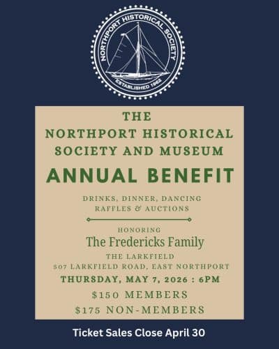 Northport Historical Society and Museum 2026 Annual Benefit
