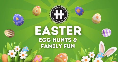 Huntington Matters Easter Egg Hunts and Family Fun.