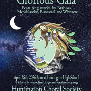 Huntington Choral Society Spring Concert - "Glorious Gala"