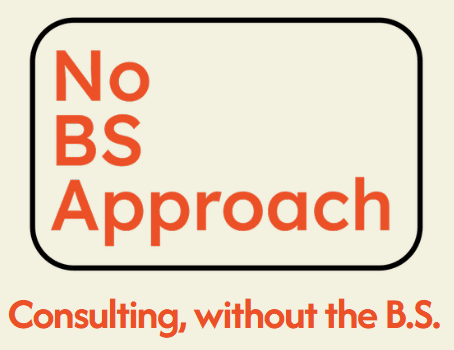 No BS Approach