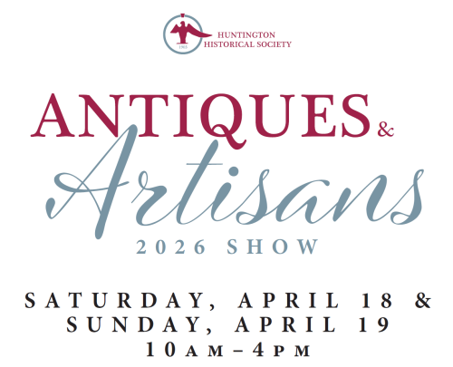 Antiques and Artisans 2026 Show - Huntington Historical Society - Free