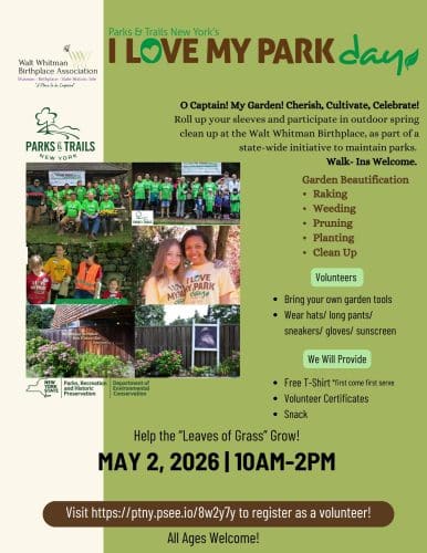 I love My Park Day - Walt Whitman Birthplace Association Clean up Day - Free