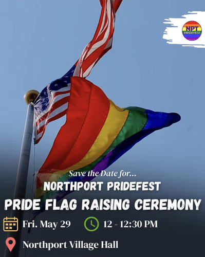 Pride Flag Raising - Northport - Free
