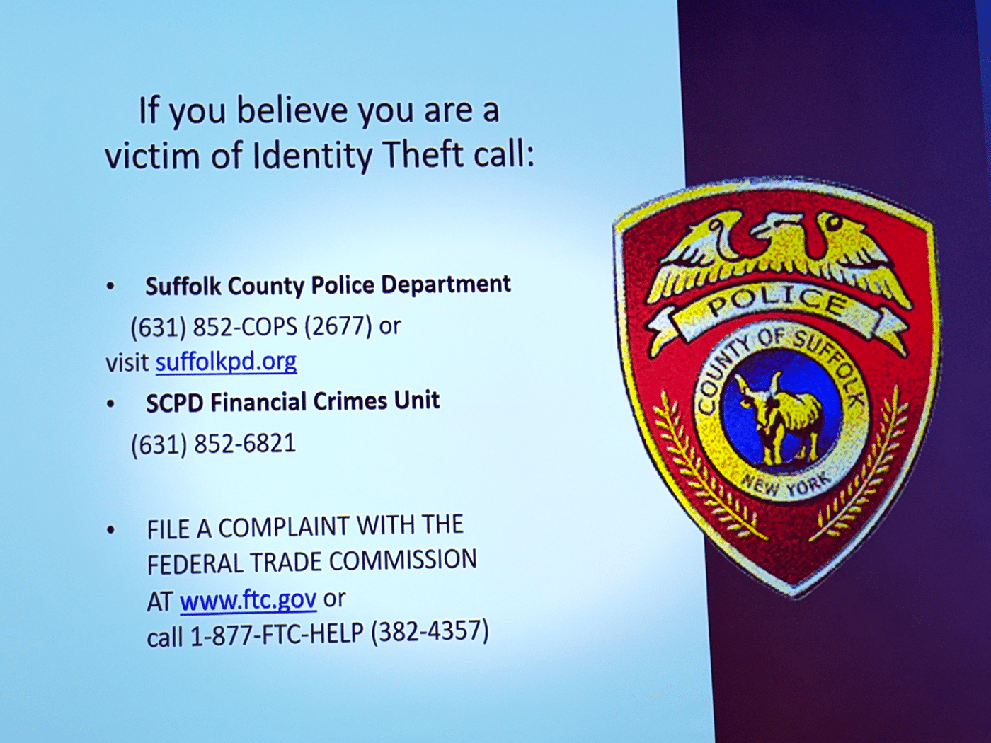 Identity Theft victim resources. May 2026 Suffolk County Police Department 2nd Precinct Community Meeting