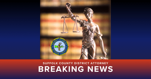 Suffolk County District Attorney Breaking News.