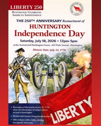The 250th Anniversary Reenactment of Huntington Independence Day - FREE