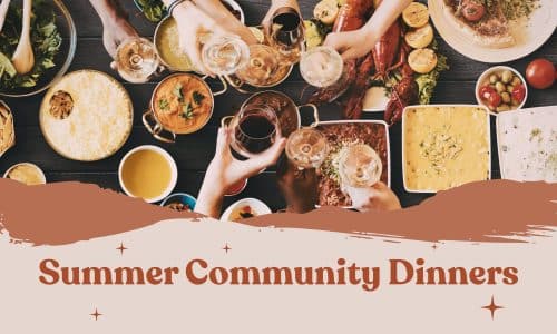 Summer Community Dinner