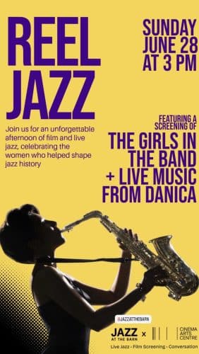 Reel Jazz: The Girls in the Band + Live Jazz with Danica