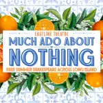 Summer Arts Festival - Shakespeare's Much Ado About Nothing - Free