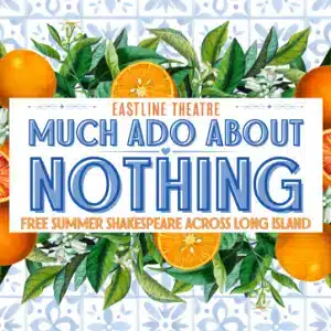 Summer Arts Festival - Shakespeare's Much Ado About Nothing - Free