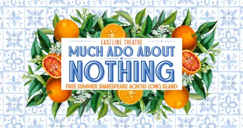 Summer Arts Festival - Shakespeare's Much Ado About Nothing - Free