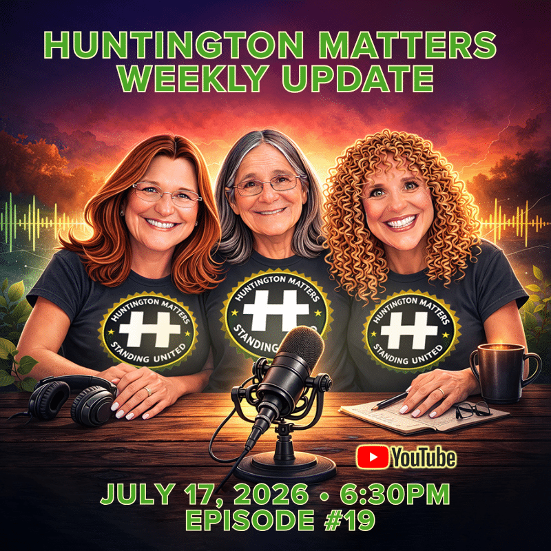 Huntington Matters Weekly Update LIVE Podcast - Episode 19