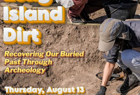 Long Island Dirt: Recovering Our Buried Past Through Archeology - Free
