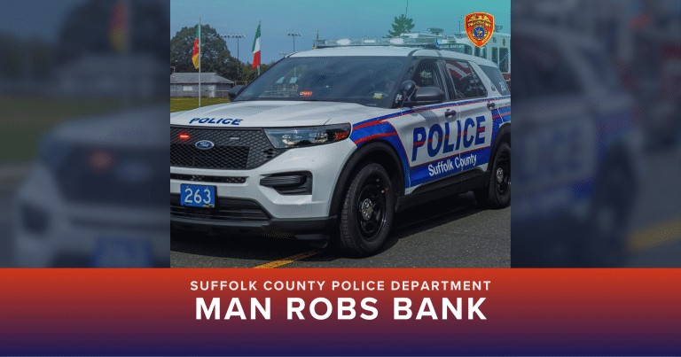 Suffolk County Police Department Man Robs Bank in Commack