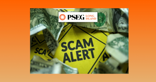 PSEG Long Island Warns Customers About Utility Scams