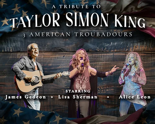 3 American Troubadours - A Tribute to Taylor Simon King - Huntington